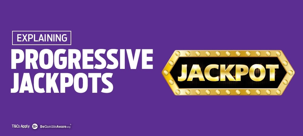Progressive Jackpots